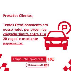 贝洛奥里藏特Hotel Esplanada Belo Horizonte - Proximo a Estacao de Trem的标志标志,标志汽车的停车标志