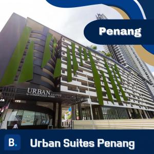 日落洞Urban Suites @ Penang的城市套房的首位词和词的建筑形象