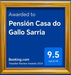 萨里亚Pensión Casa do Gallo Sarria的一张带有文本的帧图,要允许caasa do calico