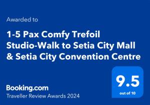 莎阿南1-5 Pax Comfy Trefoil Studio-Walk to Setia City Mall & Setia City Convention Centre的前往西雅塔城市商场和西雅塔市中心的传单