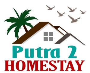 话毛生Putra 2 Homestay的棕榈树和鸟的房屋标志