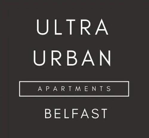 贝尔法斯特Ultra Urban Belfast Corporate Apartments的超乌布兰电器用语标志最快