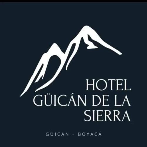 GüicánHotel Guican de la sierra的山地酒店标志