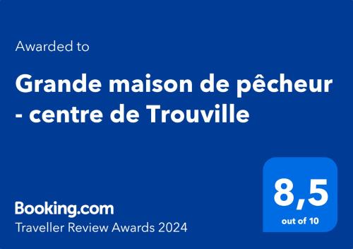 Grande maison de pêcheur - centre de Trouville的证书、奖牌、标识或其他文件