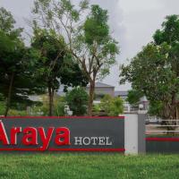 ARAYA HOTEL，位于程逸府的酒店