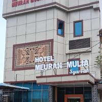 Hotel Meurah Mulia Syariah，位于班达亚齐苏丹伊斯坎达·穆达国际机场 - BTJ附近的酒店