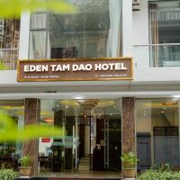 Eden Tam Dao Hotel - Lovely Hotel in Tam Dao，位于三岛县的酒店