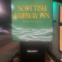 Scottish Fairway Inn，位于蒙特雷北弗雷蒙特的酒店