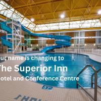Superior Inn Hotel and Conference Centre Thunder Bay，位于桑德贝雷湾机场 - YQT附近的酒店