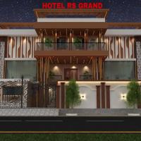 Hotel RS Grand，位于KasiaKushinagar International Airport - KBK附近的酒店