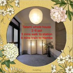 Osaka SENJU2 traditional Tatami whole house 2-5 ppl 3 mins walk to station