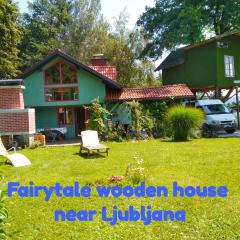 Fairytale Wooden house by Ljubljana