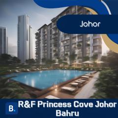 R&F Princess Cove Johor Bahru