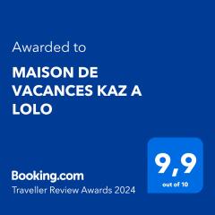 MAISON DE VACANCES KAZ A LOLO