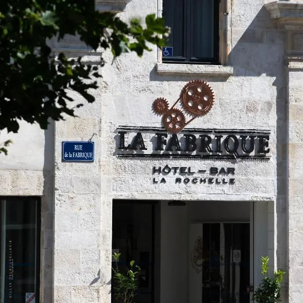 Hôtel La Fabrique，位于艾特雷的酒店