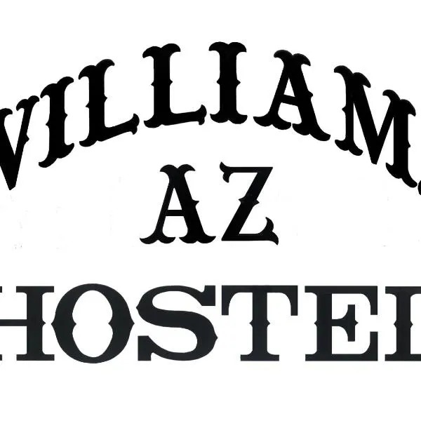 WILLIAMS AZ HOSTEL，位于威廉姆斯的酒店
