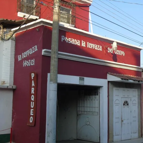 HOTEL "POSADA LA TERRAZA DEL CENTRO"，位于克萨尔特南戈的酒店