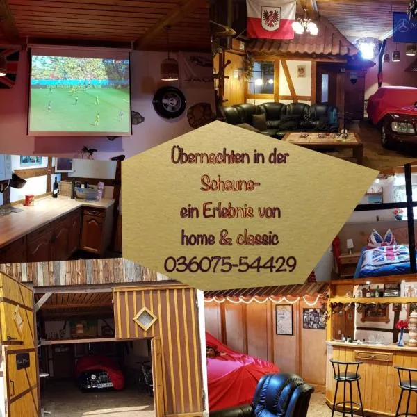 Home&Classic Erlebnisscheune，位于Effelder的酒店