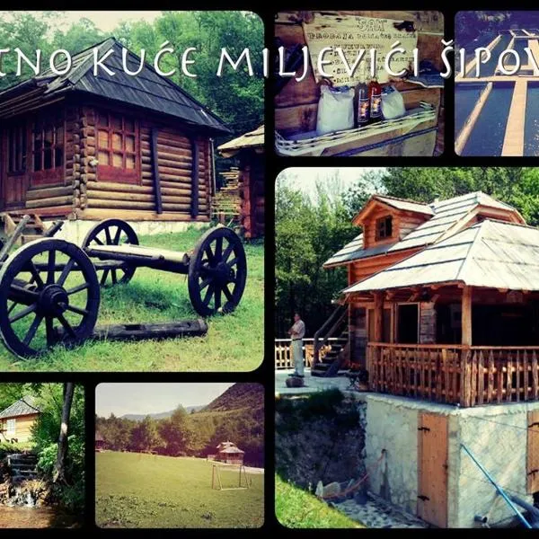 Etno kuce Miljevic，位于Šipovo的酒店