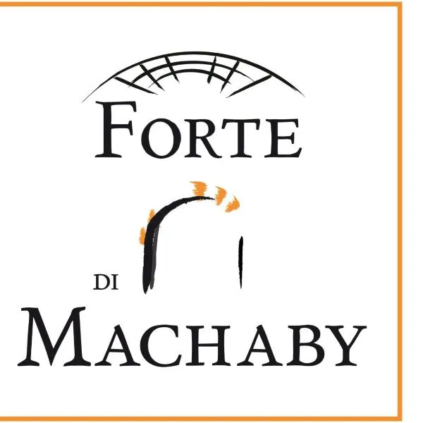 Forte di Machaby，位于阿纳德的酒店