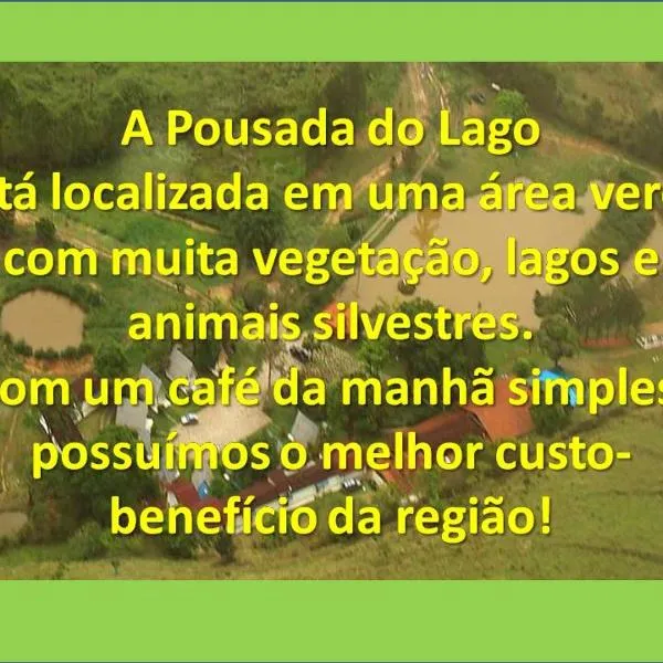 Pousada do Lago Ltda，位于康塞桑-杜马图登特鲁的酒店