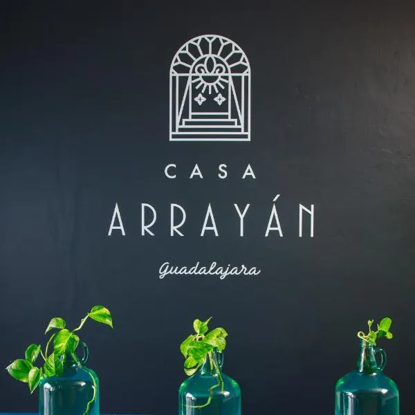 Casa Arrayan，位于瓜达拉哈拉的酒店