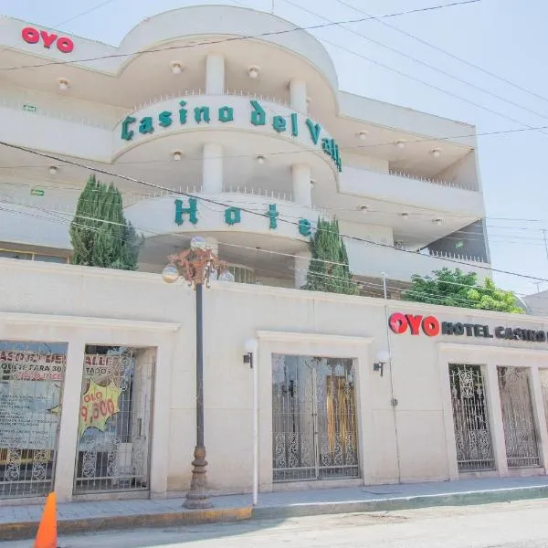 OYO Hotel Casino Del Valle, Matehuala，位于San Isidro的酒店