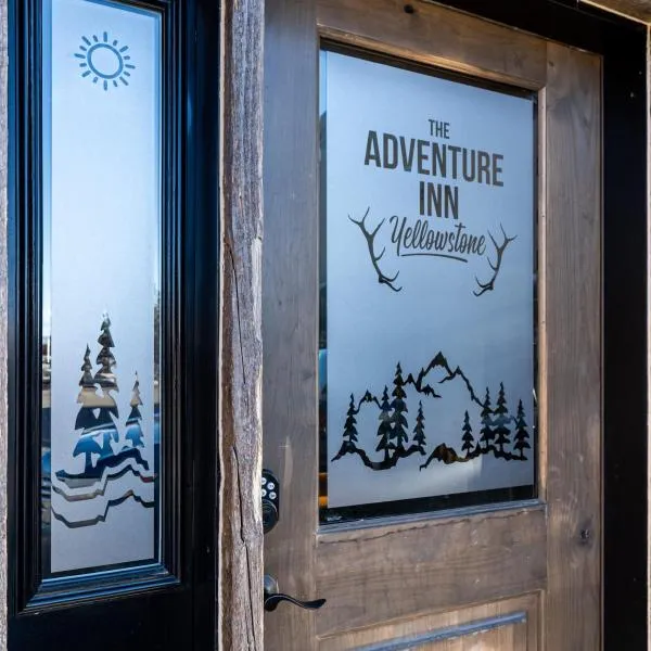 The Adventure Inn Yellowstone，位于西黄石的酒店