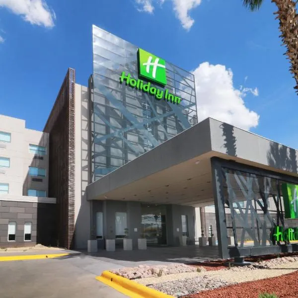 Holiday Inn - Ciudad Juarez by IHG，位于华雷斯城的酒店