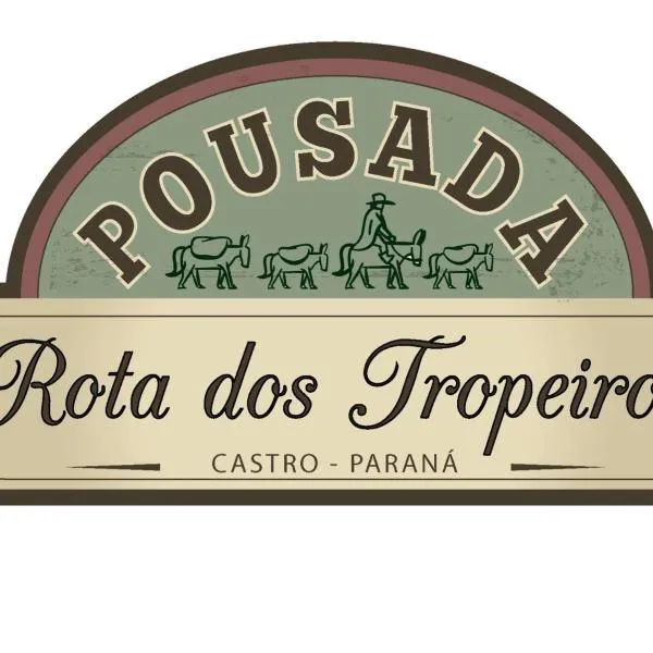 Hotel Rota Dos Tropeiros，位于卡斯特罗的酒店