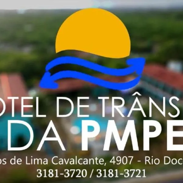 Hotel de Trânsito da PM-PE，位于Carmo的酒店