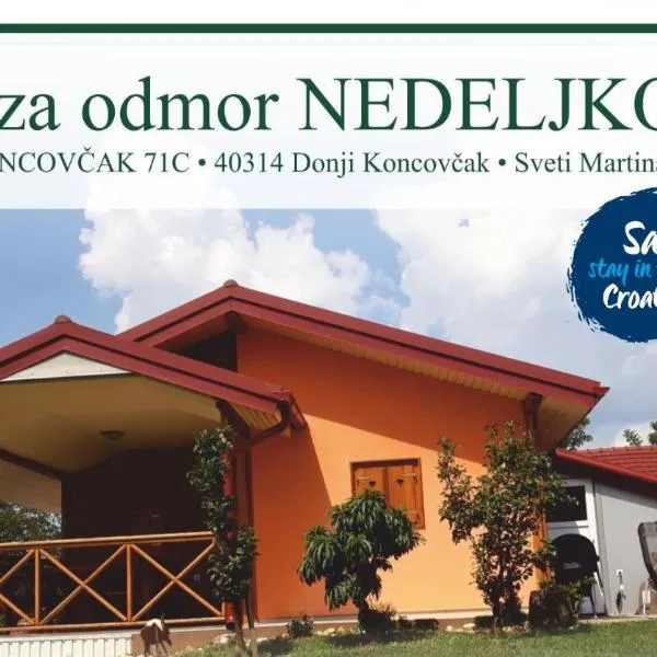Kuća za odmor "Nedeljko"/ Holliday hause "Nedeljko"，位于Donji Koncovčak的酒店