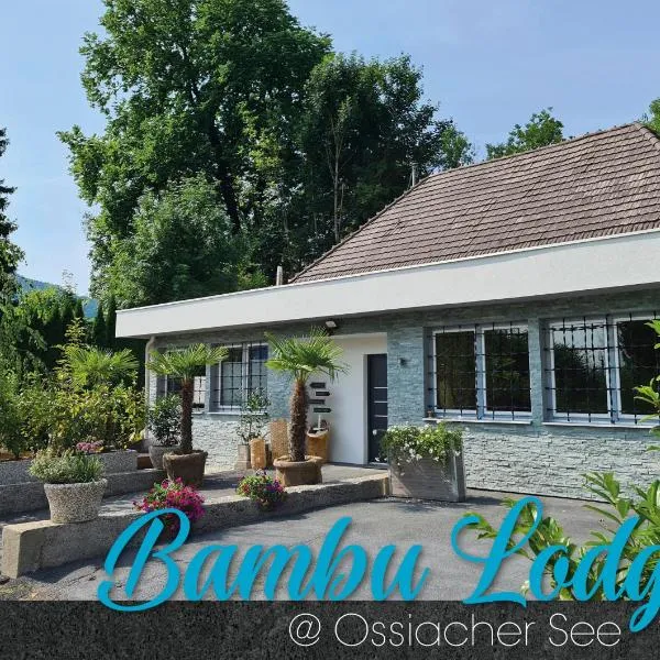 Bambu Lodge @ Ossiachersee，位于博登斯多夫的酒店