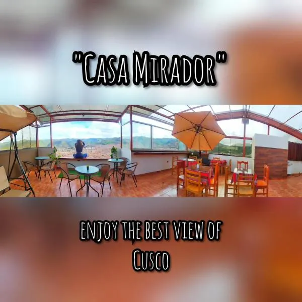 Casa Mirador guesthouse，位于库斯科的酒店