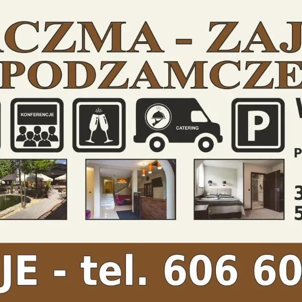 Zajazd Podzamcze，位于Czajowice的酒店