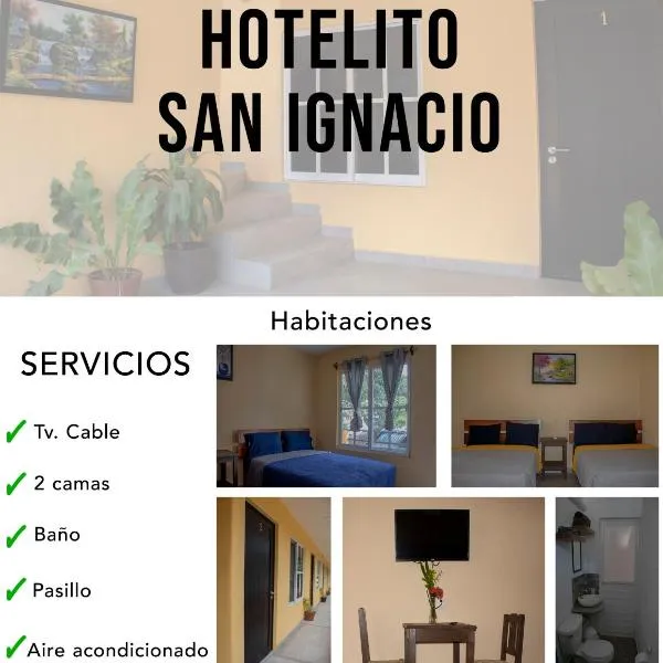 HOTELITO SAN IGNACIO，位于San Ignacio的酒店