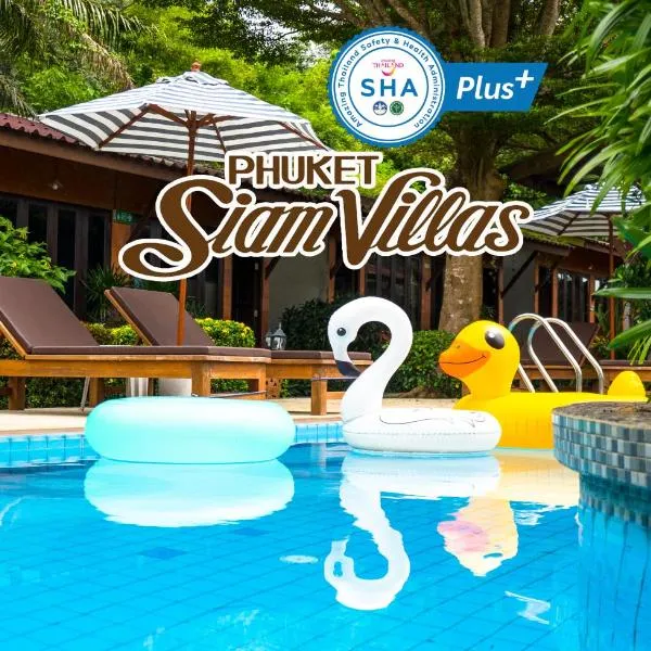Phuket Siam Villas - SHA PLUS，位于查龙的酒店