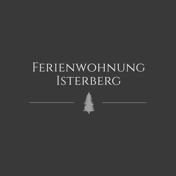 Ferienwohnung ISTERBERG，位于Isterberg的酒店