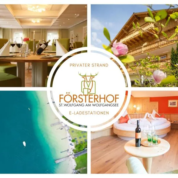 Hotel Försterhof lebe pur, genieße den Tag,位于圣沃尔夫冈的酒店