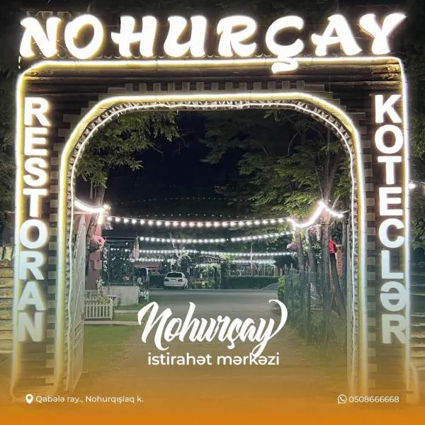 Nohurçay Family Holiday，位于Aydınqışlaq的酒店