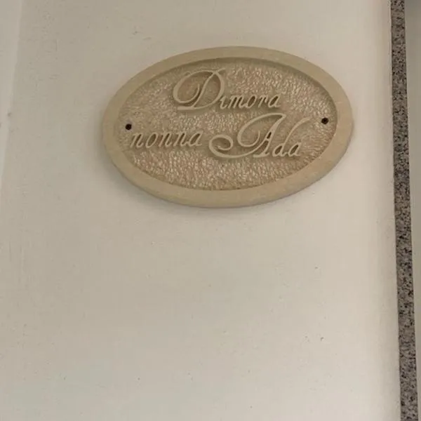 Dimora Nonna Ada，位于阿拉代奥的酒店