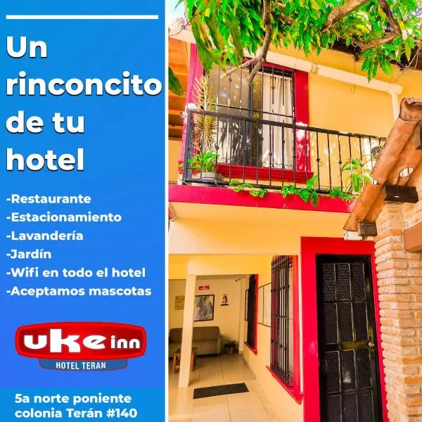 Hotel Uke Inn Terán，位于Ocozocoautla的酒店