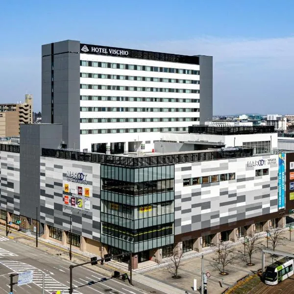 HOTEL VISCHIO TOYAMA，位于富山的酒店