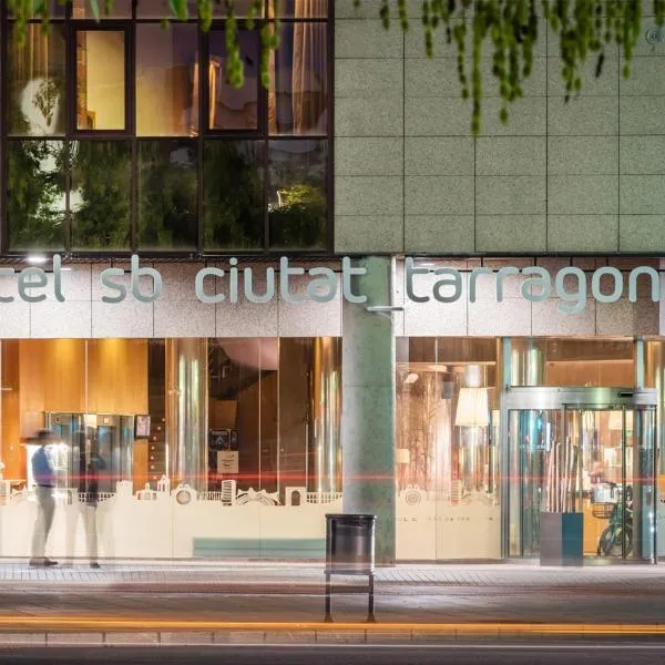 Hotel SB Ciutat Tarragona，位于塔拉戈纳的酒店