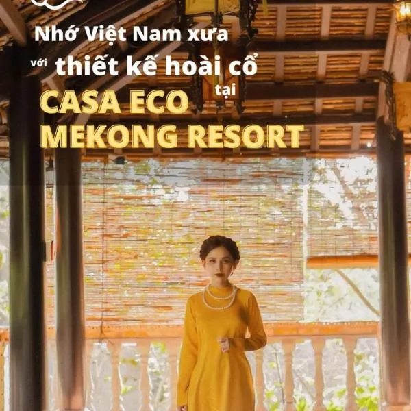 CASA ECO Mekong Resort，位于Ấp Nhơn Bình的酒店