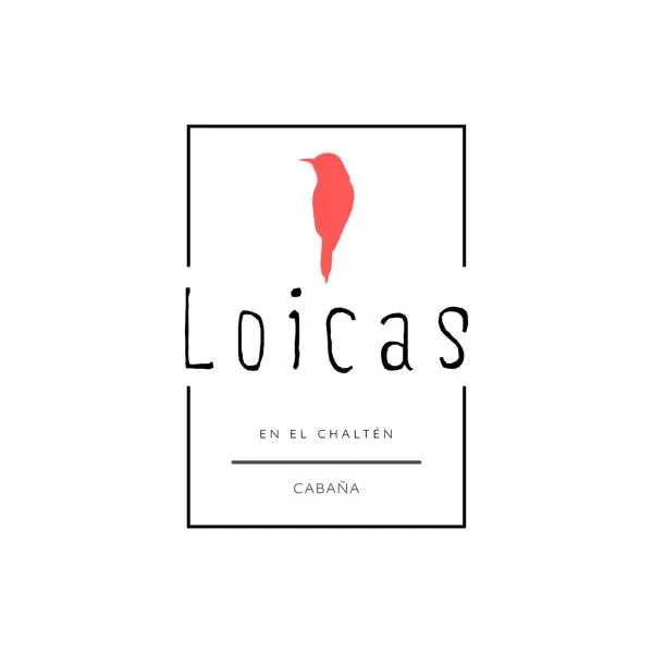 Loicas en El Chaltén - Cabaña，位于厄尔查尔坦的酒店