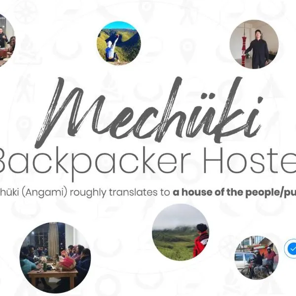 Mechüki Backpacker Hostel by trulynaga，位于Kohīma的酒店