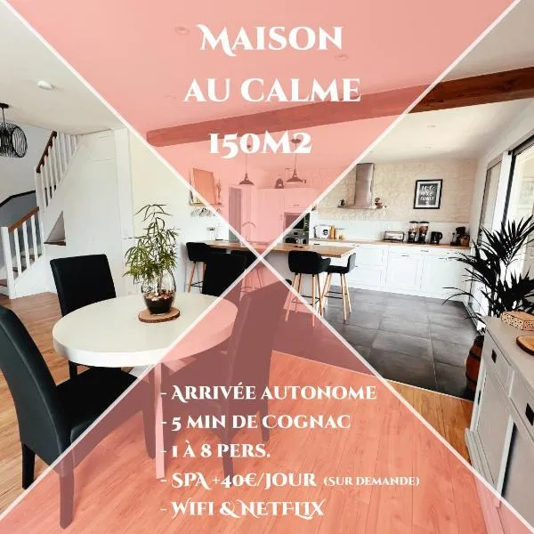 Maison au calme à 5min de Cognac pour 1 à 8 pers，位于Burie的酒店