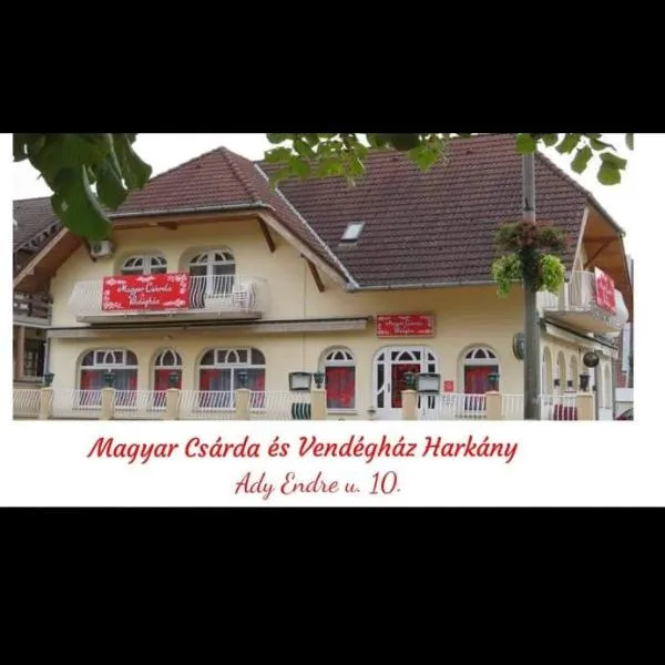 Magyar Csárda és Vendégház，位于哈卡尼的酒店