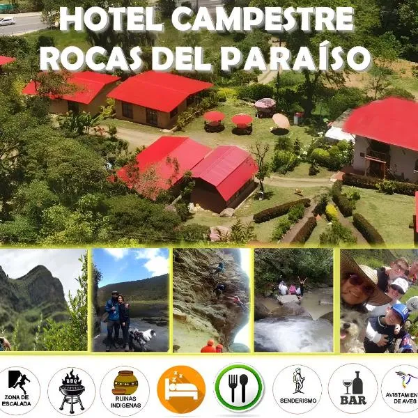 Hotel Campestre Rocas Del Paraíso，位于Villapinzón的酒店